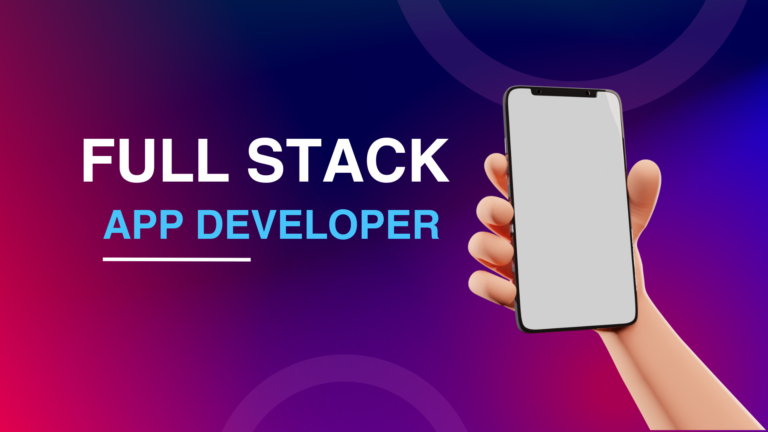 Full Stack App Developer